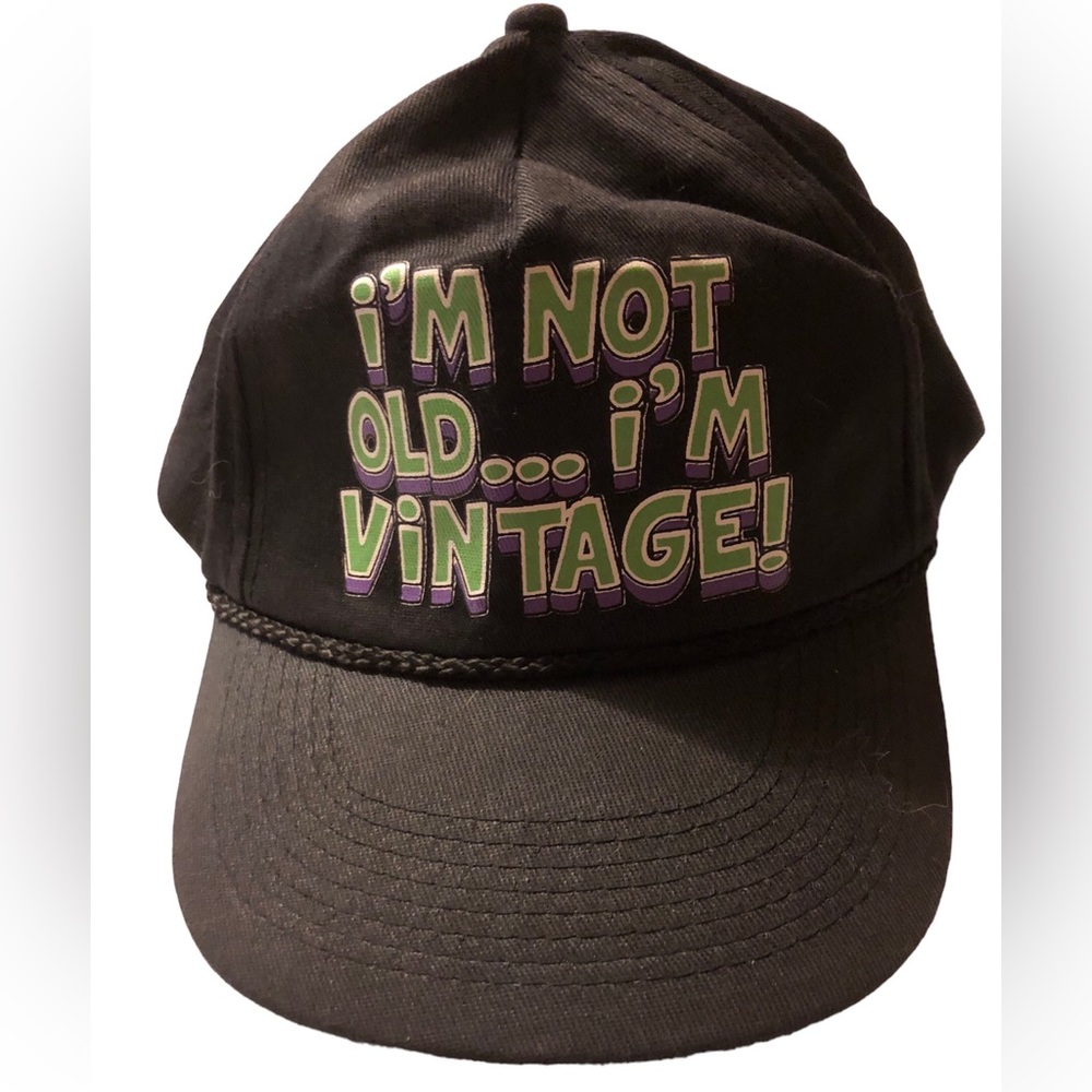 Vintage Snap Back hat I’m not old..I’m vintage
